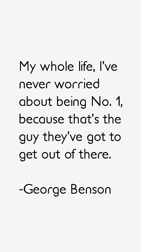 George Benson Quotes