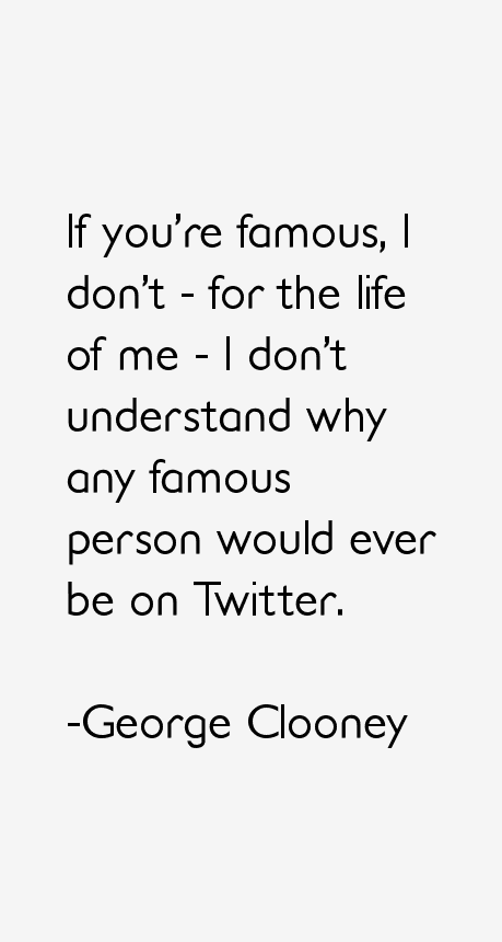 George Clooney Quotes