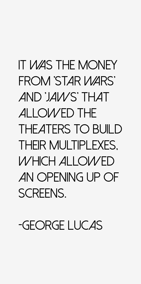 George Lucas Quotes