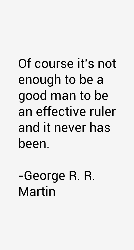 George R. R. Martin Quotes