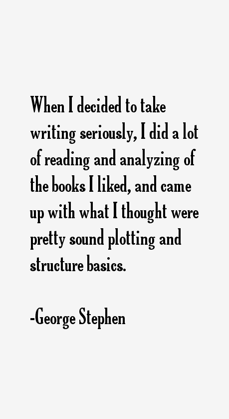 George Stephen Quotes