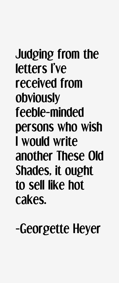 Georgette Heyer Quotes