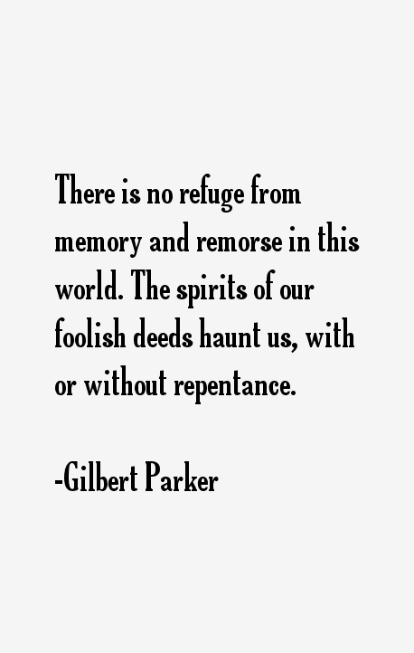 Gilbert Parker Quotes
