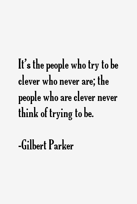 Gilbert Parker Quotes