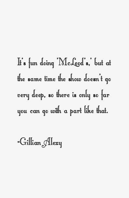 Gillian Alexy Quotes