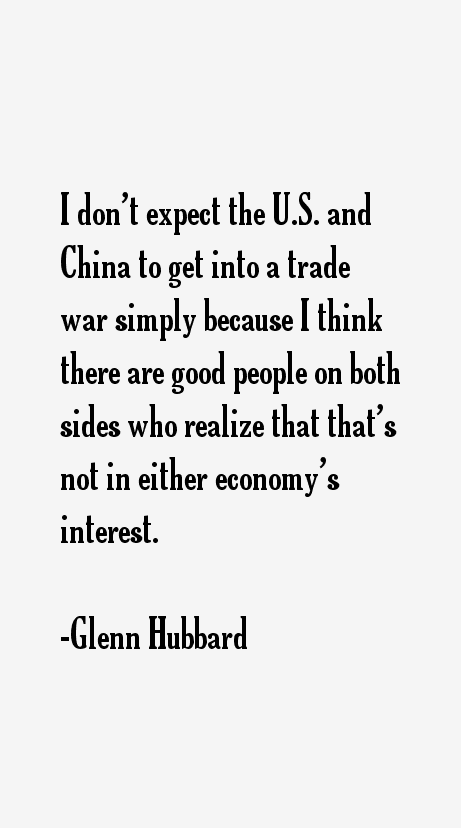 Glenn Hubbard Quotes