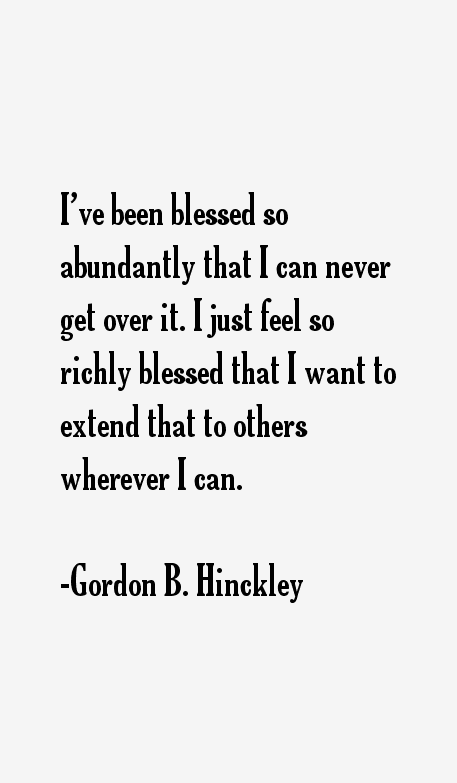 Gordon B. Hinckley Quotes