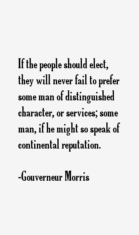 Gouverneur Morris Quotes