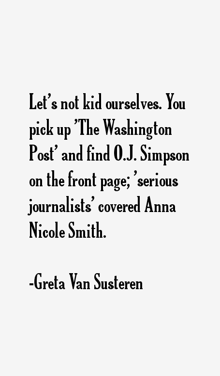 Greta Van Susteren Quotes