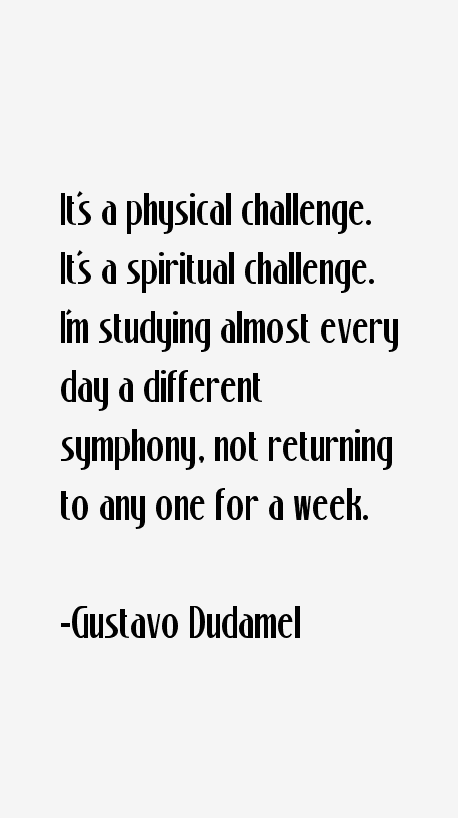 Gustavo Dudamel Quotes
