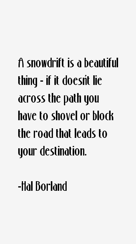 Hal Borland Quotes