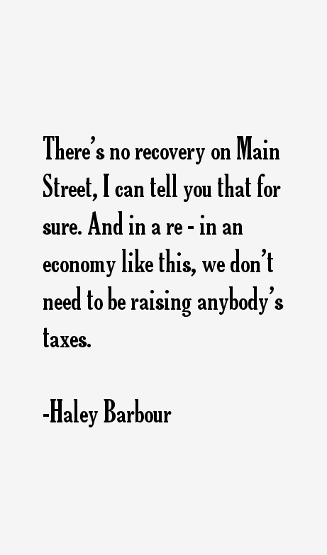 Haley Barbour Quotes
