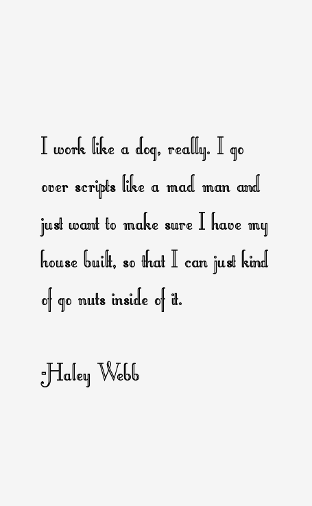 Haley Webb Quotes