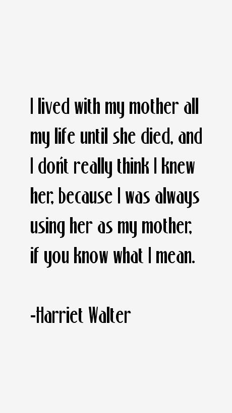 Harriet Walter Quotes