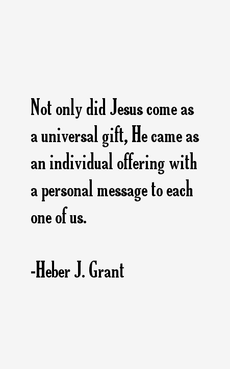 Heber J. Grant Quotes