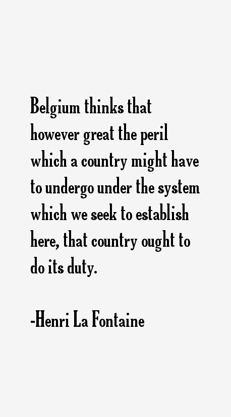 Henri La Fontaine Quotes