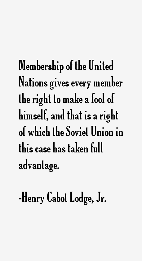 Henry Cabot Lodge, Jr. Quotes