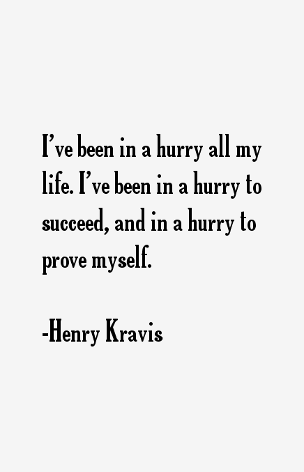 Henry Kravis Quotes