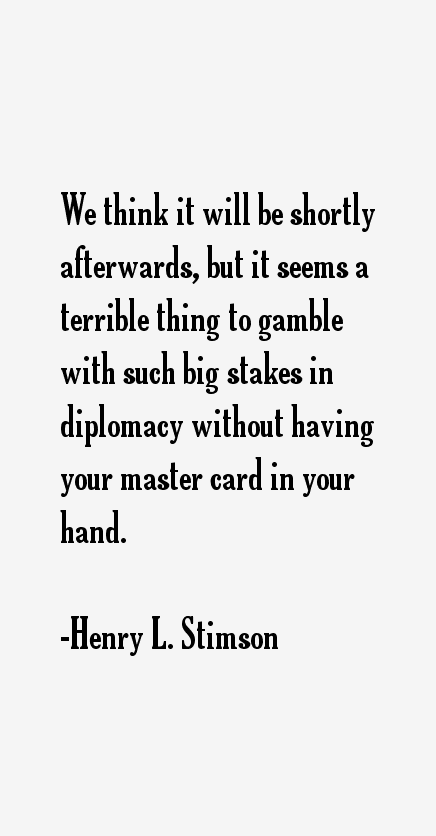 Henry L. Stimson Quotes