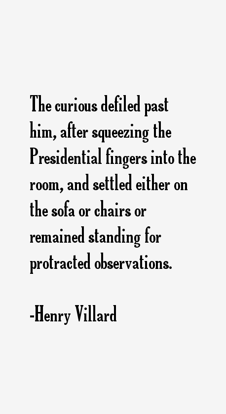 Henry Villard Quotes