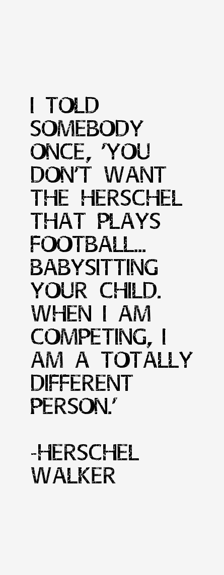 Herschel Walker Quotes