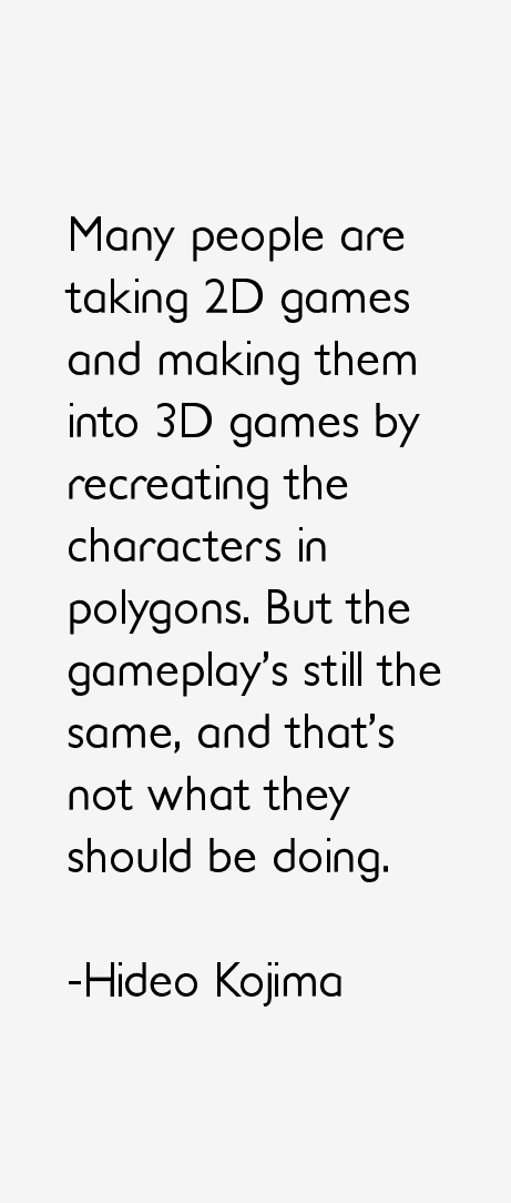 Hideo Kojima Quotes