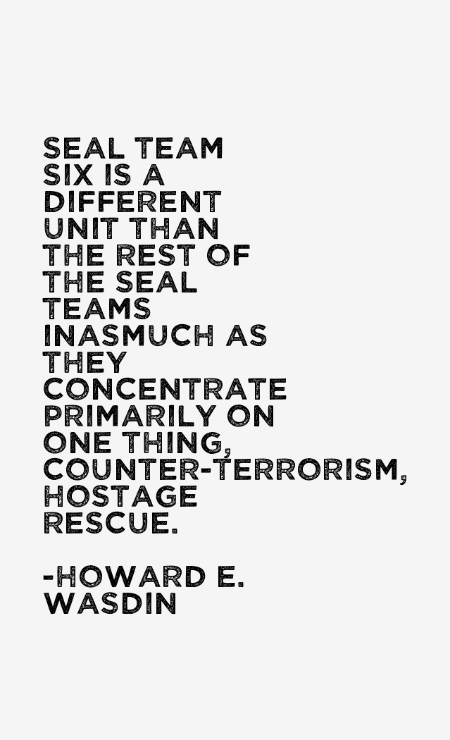 Howard E. Wasdin Quotes