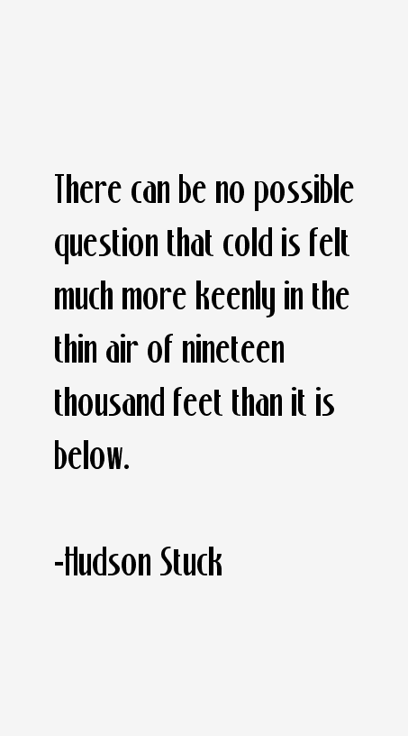 Hudson Stuck Quotes