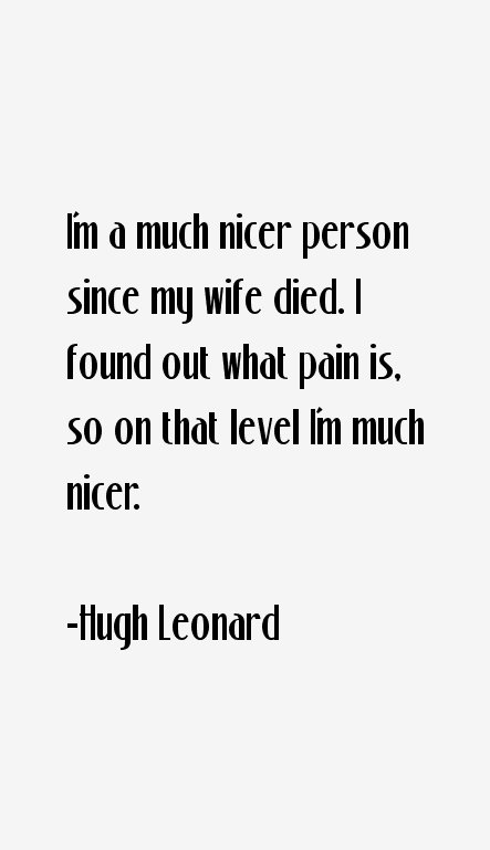 Hugh Leonard Quotes