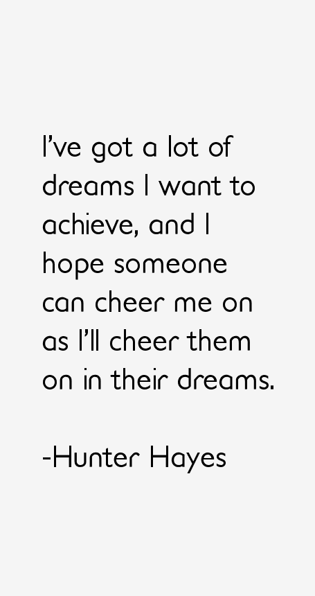 Hunter Hayes Quotes