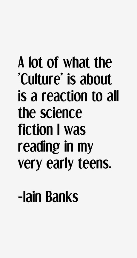 Iain Banks Quotes