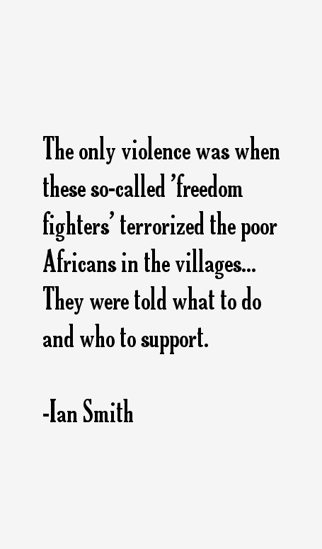Ian Smith Quotes