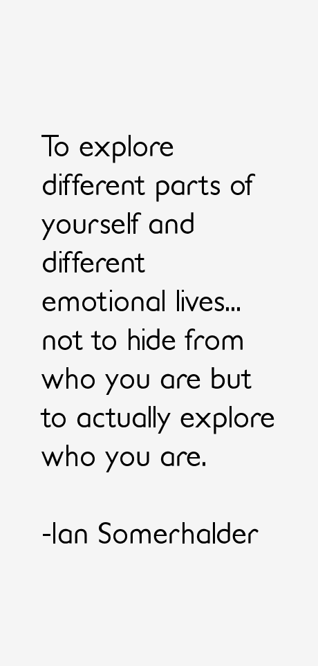 Ian Somerhalder Quotes
