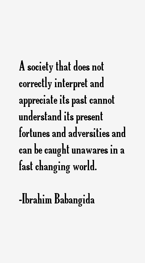 Ibrahim Babangida Quotes