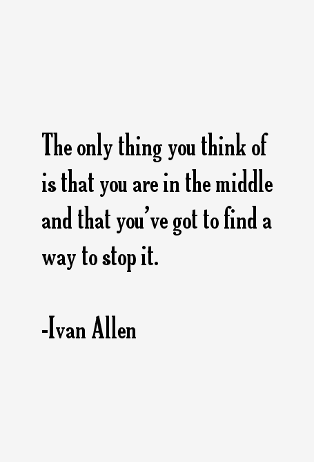 Ivan Allen Quotes