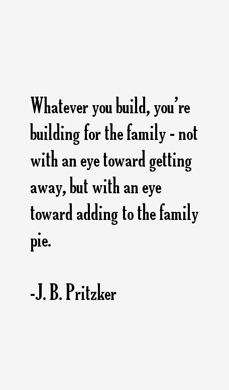 J. B. Pritzker Quotes