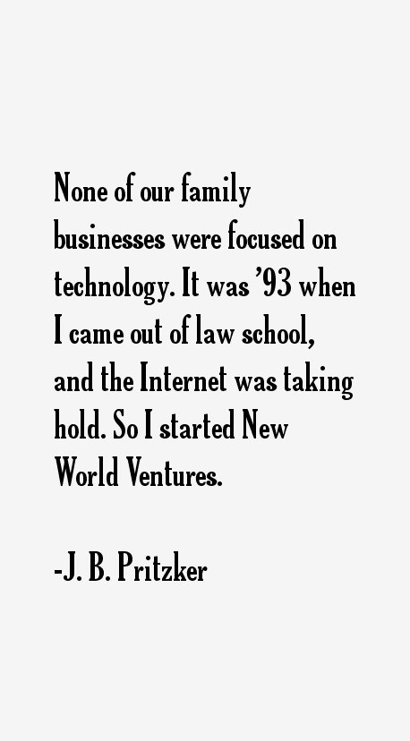J. B. Pritzker Quotes
