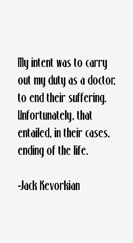 Jack Kevorkian Quotes