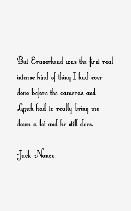 Jack Nance Quotes