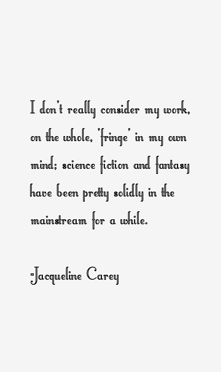 Jacqueline Carey Quotes