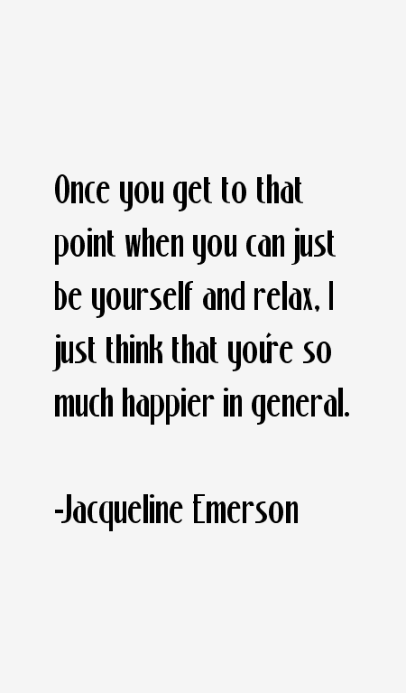 Jacqueline Emerson Quotes