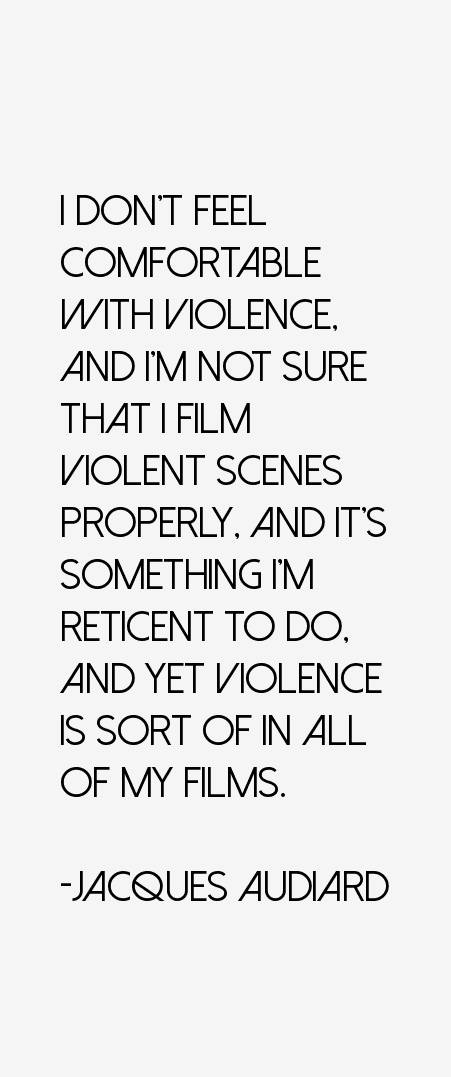 Jacques Audiard Quotes