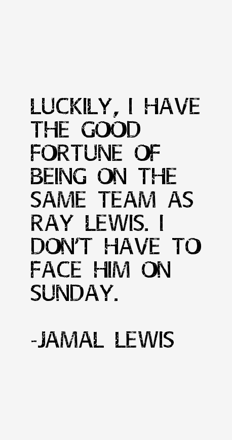 Jamal Lewis Quotes