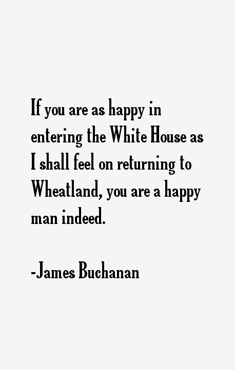 James Buchanan Quotes