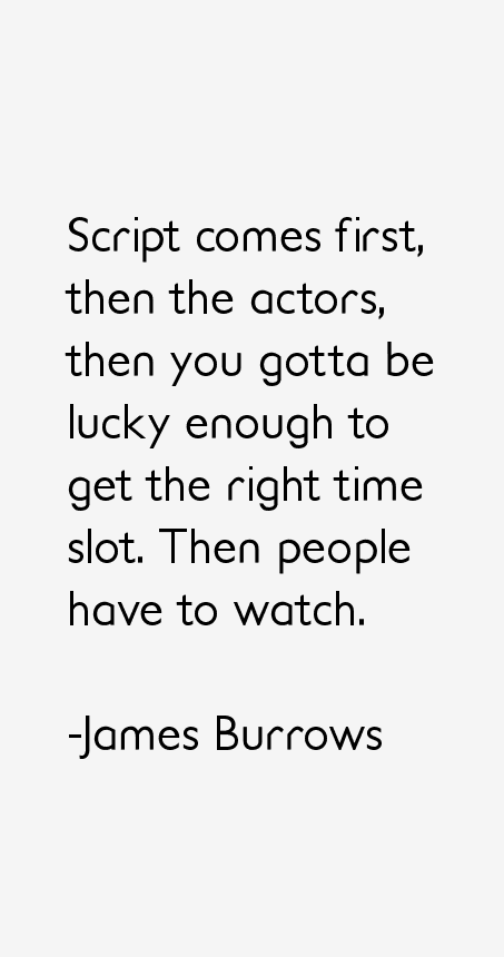 James Burrows Quotes