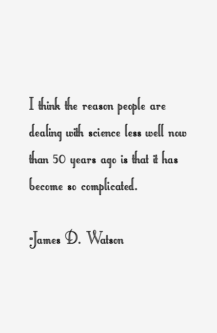 James D. Watson Quotes