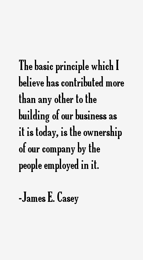James E. Casey Quotes