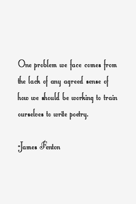 James Fenton Quotes