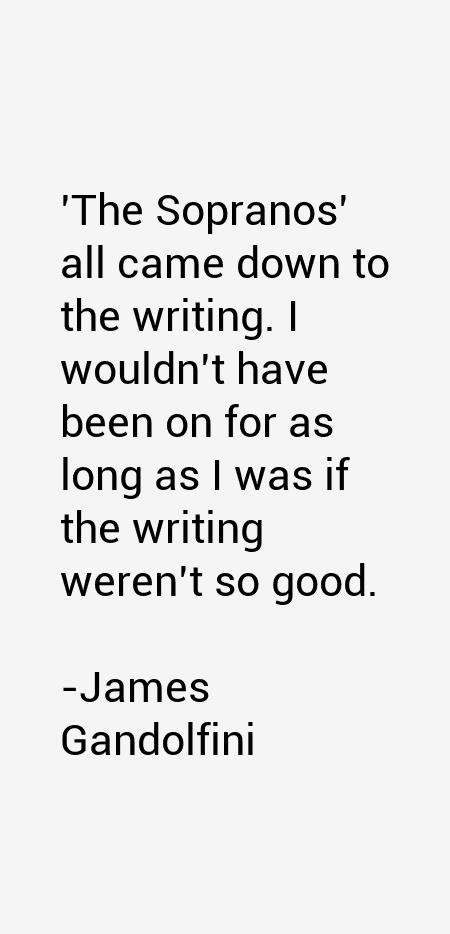 James Gandolfini Quotes