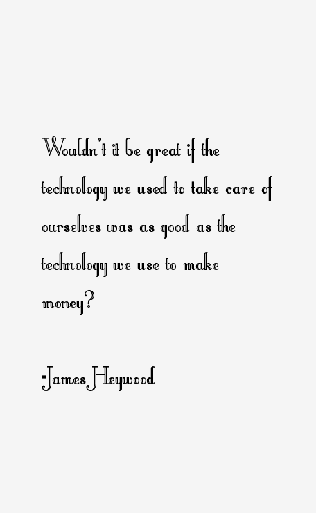 James Heywood Quotes